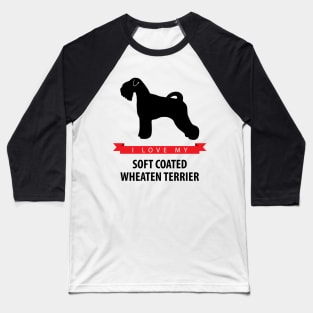 I Love My Soft Coated Wheaten Terrier Baseball T-Shirt